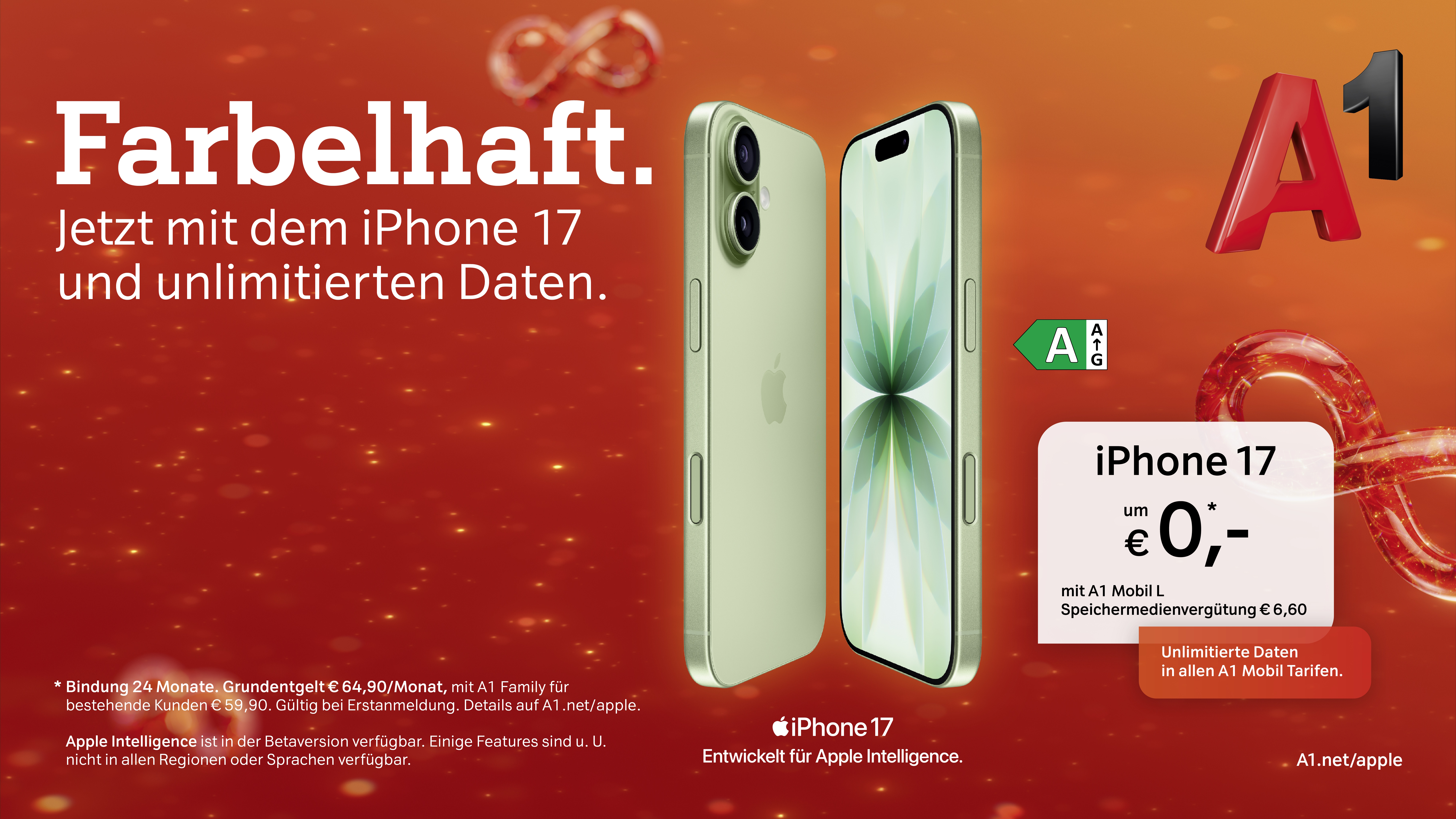 Farbelhaft - Jetzt mit dem iPhone 17 und unlimitierten Daten. iPhone 17 um €0,- mit A1 Mobil L. Speichermedienvergütung €6,60